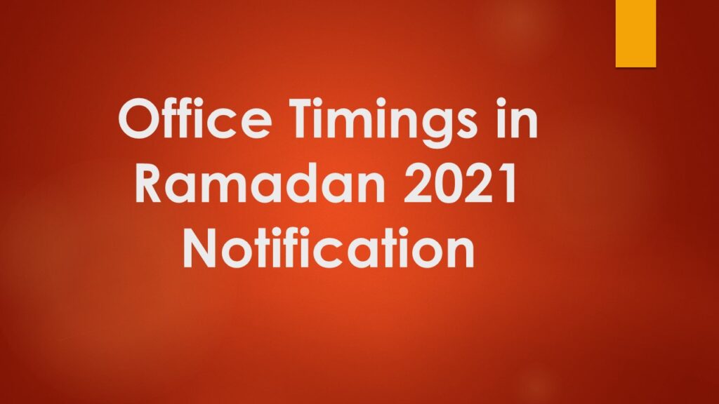 Office Timings in Ramadan 2021 Notification