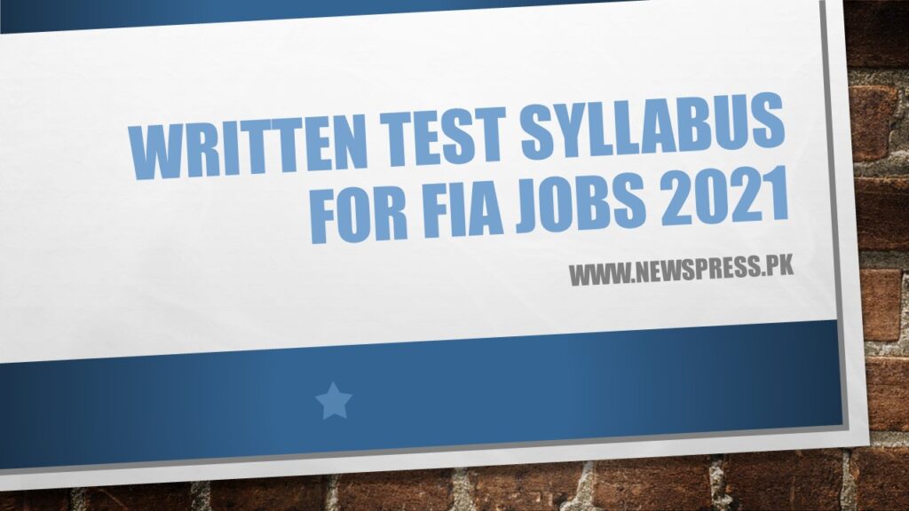 Written Test Syllabus for FIA Jobs 2021