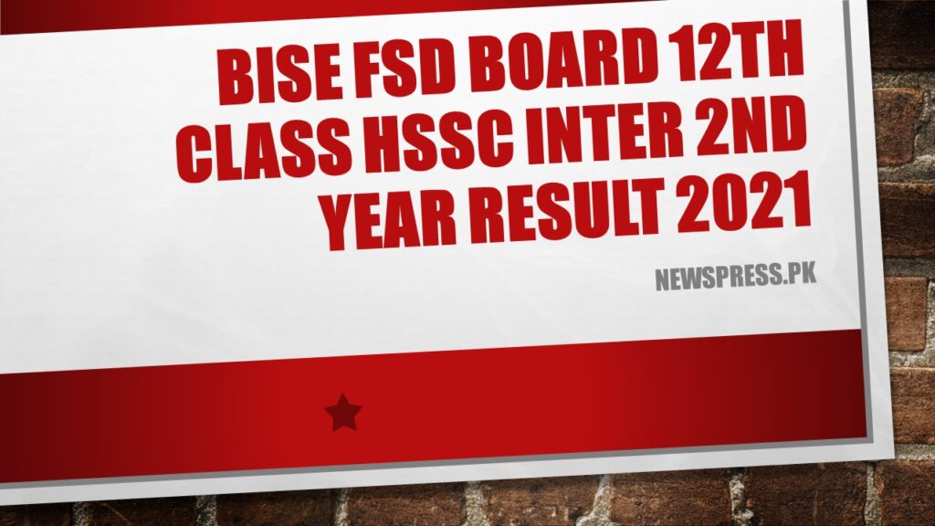 BISE FSD Board 12th Class HSSC Inter 2nd Year Result 2021