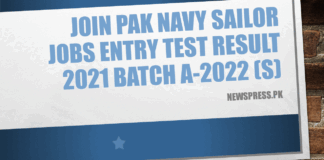 Join Pak Navy Sailor Jobs Entry Test Result 2021 Batch A-2022 (S)