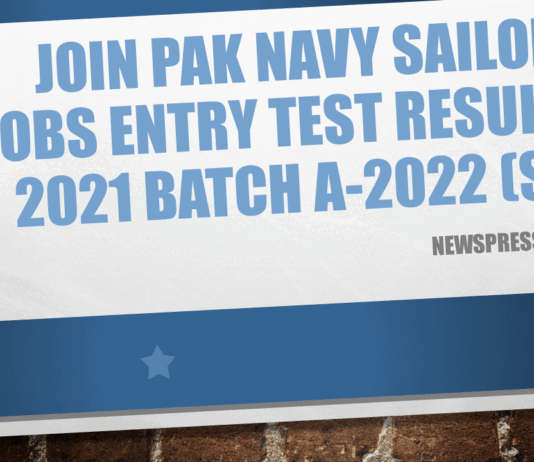 Join Pak Navy Sailor Jobs Entry Test Result 2021 Batch A-2022 (S)