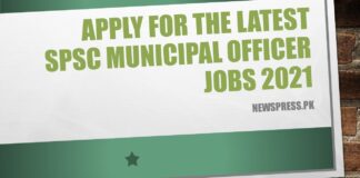 Apply for the Latest SPSC Municipal Officer Jobs 2021