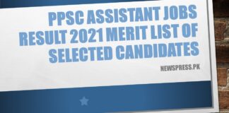 PPSC Assistant Jobs Result 2021 Merit List of Selected Candidates