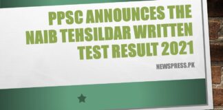 PPSC announces the Naib Tehsildar Written Test Result 2021