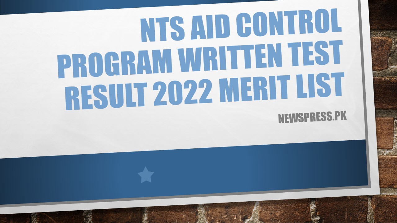 NTS Aid Control Program Written Test Result 2022 Merit List