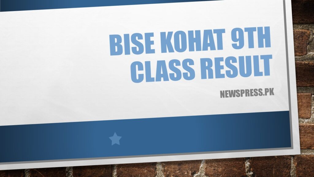 BISE Kohat 9th Class Result