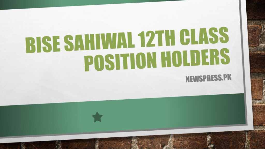 BISE Sahiwal 12th Class Position Holders