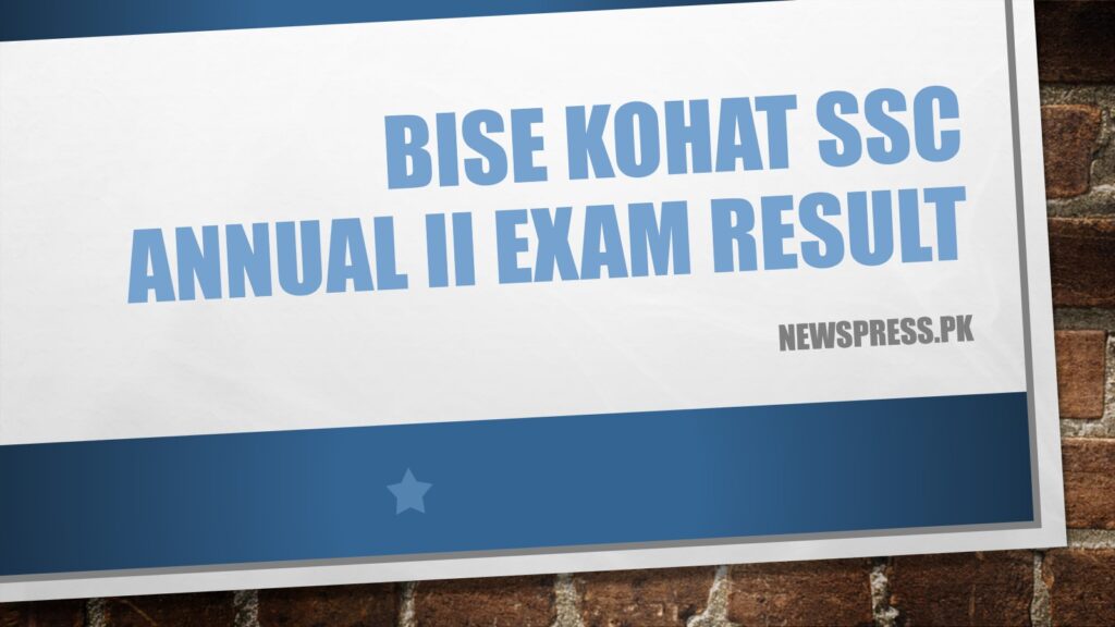 BISE Kohat SSC Annual II Exam Result