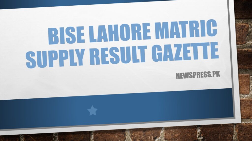 BISE Lahore Matric Supply Result Gazette