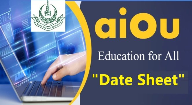 AIOU Date Sheet By Roll Number 2024 FA, BA, MA, Mphil, PHD