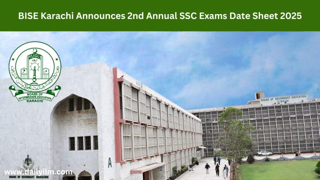 BISE Karachi Announces 2nd Annual SSC Exams Date Sheet 2025