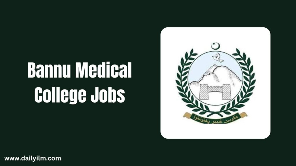 Bannu Medical College Jobs