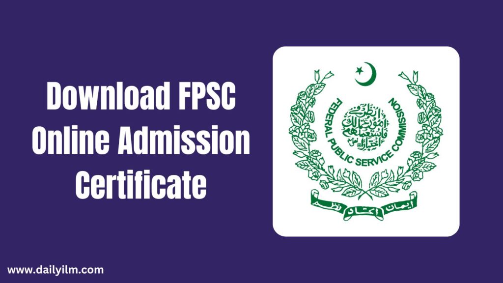 Download FPSC Online Admission Certificate