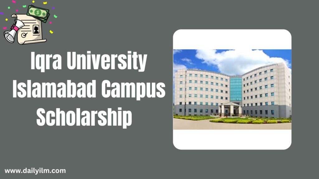 Iqra University Islamabad Campus  Scholarship