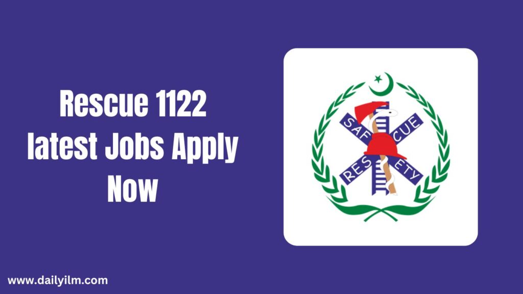 Rescue 1122 latest Jobs