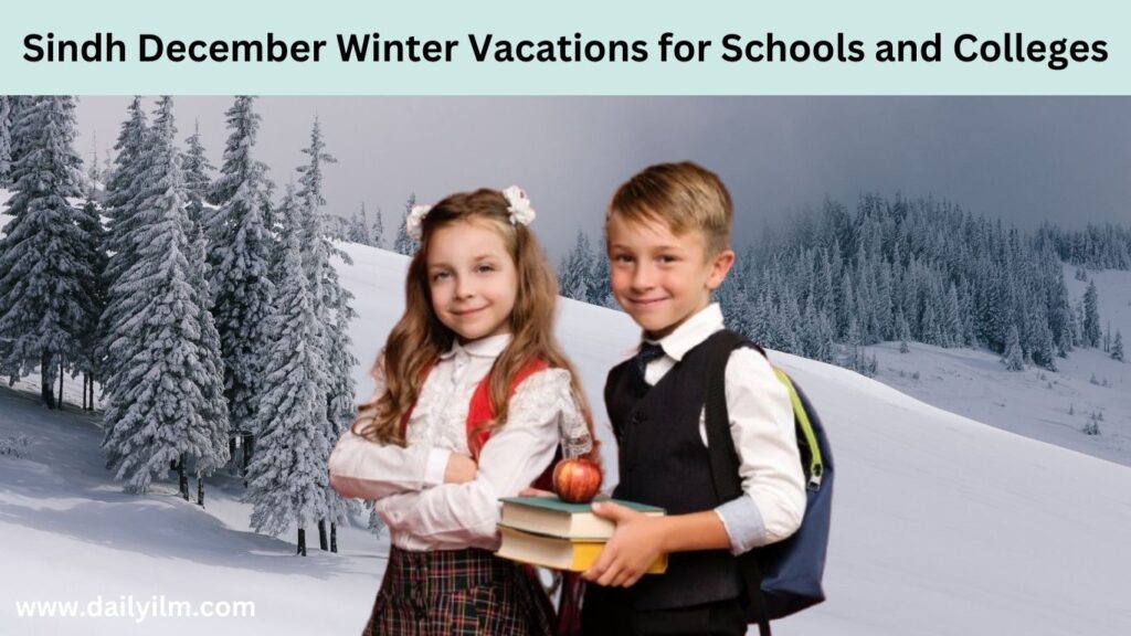 Sindh December Winter Vacations for Schools and Colleges