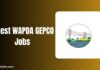 WAPDA Latest GEPCO Jobs