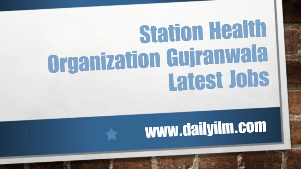 Station Health Organization Gujranwala Jobs