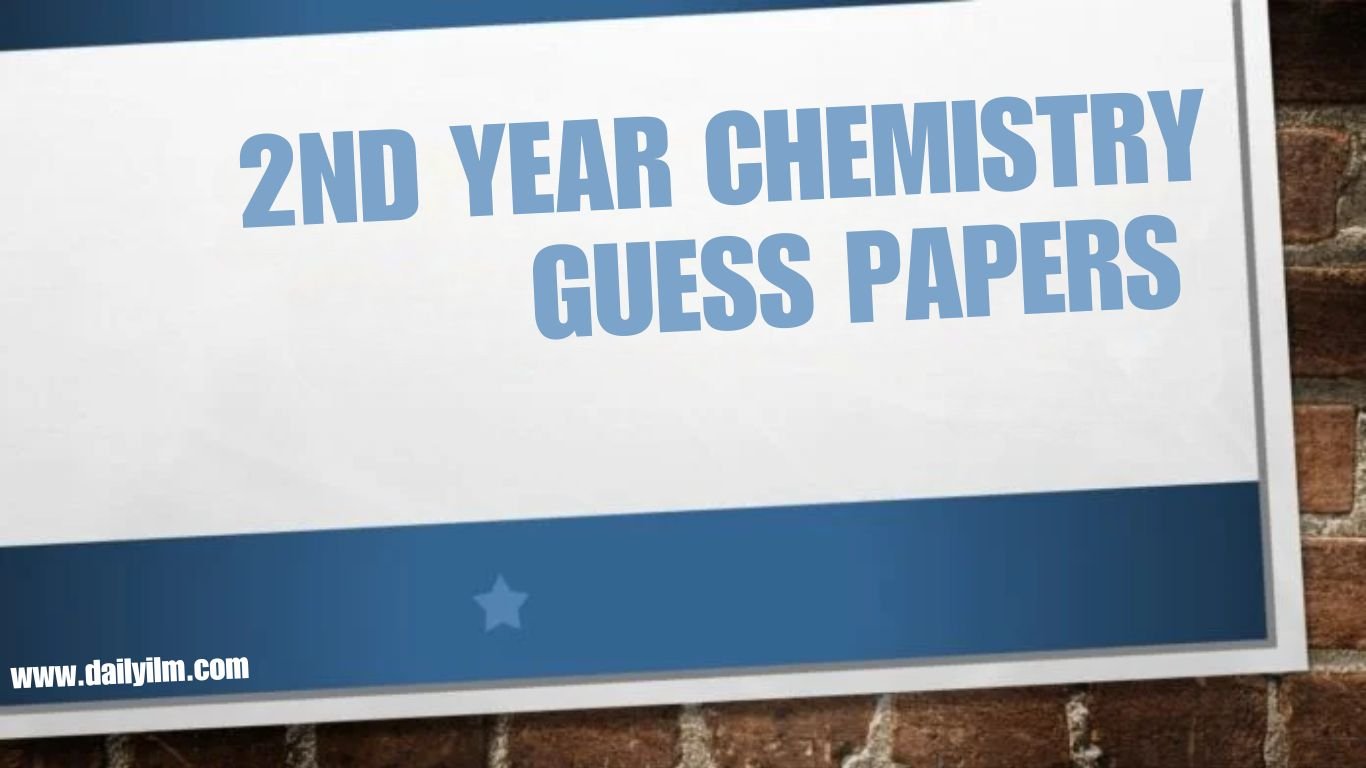 2nd Year Chemistry Guess Papers