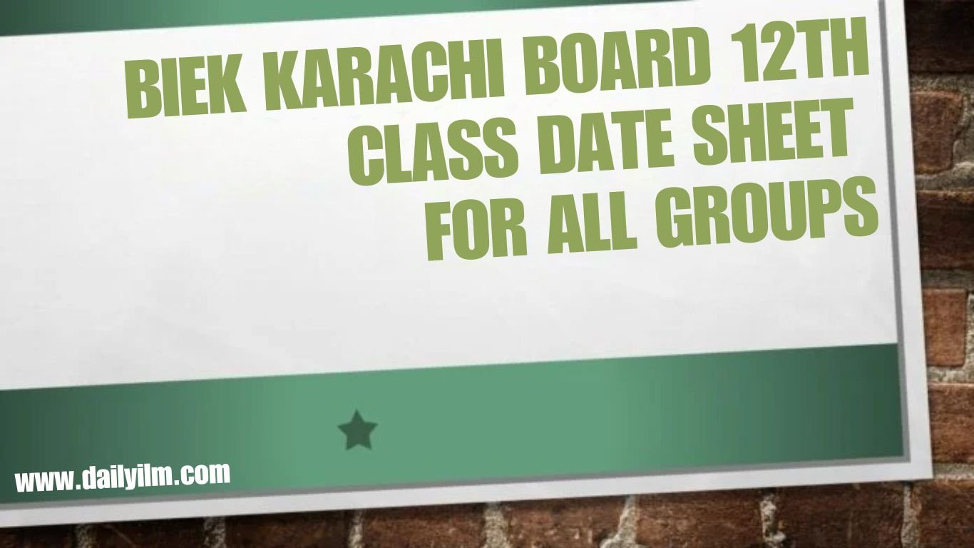 BIEK Karachi 12th Class Date Sheet