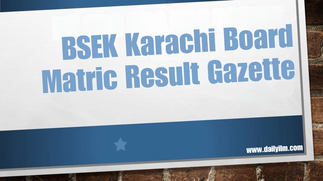 BSEK Karachi Board Matric Result Gazette