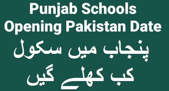 Punjab Schools Opening Pakistan Date 2024 Notification